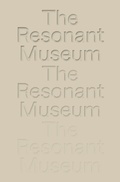 Cover: The Resonant Museum. Berlin Conversations on Mental Health. - K&ouml;nig, Walther