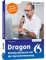 Cover: Dragon - Richtig diktieren mit der Spracherkennung - BILDNER Verlag