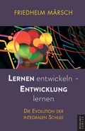 Cover: Lernen entwickeln - Entwicklung lernen - Ph&auml;nomen Verlag