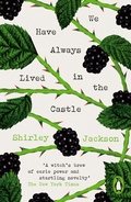 Cover: We Have Always Lived in the Castle - Penguin Classics