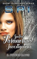 Cover: SPI: Spectral Paranormal Investigations - Bwl Publishing Inc.