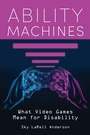 Cover: Ability Machines - Indiana University Press