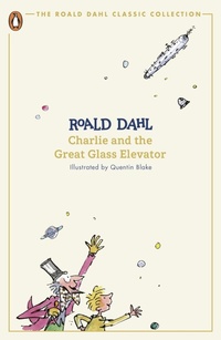 Enlarge image Cover: Charlie and the Great Glass Elevator - Penguin Books Ltd