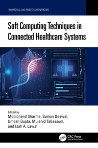 Enlarge image Cover: Soft Computing Techniques in Connected Healthcare Systems - CRC Press