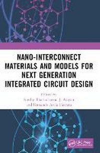 Enlarge image Cover: Nano-Interconnect Materials and Models for Next Generation Integrated Circuit Design - CRC Press