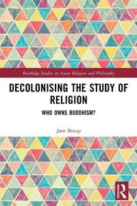 Enlarge image Cover: Decolonising the Study of Religion - Routledge