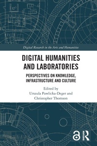 Enlarge image Cover: Digital Humanities and Laboratories - Routledge