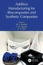 Cover: Additive Manufacturing for Biocomposites and Synthetic Composites - CRC Press