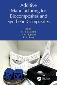 Enlarge image Cover: Additive Manufacturing for Biocomposites and Synthetic Composites - CRC Press