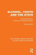 Cover: Alcohol, Youth and the State - Routledge