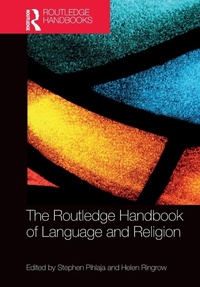 Enlarge image Cover: The Routledge Handbook of Language and Religion - Routledge