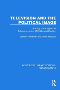 Bild vergrößern Bild: Television and the Political Image - Routledge
