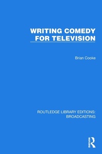 Abbildung von: Writing Comedy for Television - Routledge