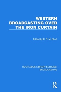 Enlarge image Cover: Western Broadcasting over the Iron Curtain - Routledge