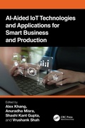 Cover: AI-Aided IoT Technologies and Applications for Smart Business and Production - CRC Press