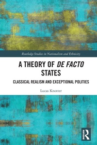 Abbildung von: A Theory of De Facto States - Routledge