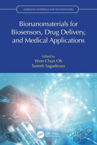 Abbildung von: Bionanomaterials for Biosensors, Drug Delivery, and Medical Applications - CRC Press