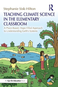 Enlarge image Cover: Teaching Climate Science in the Elementary Classroom - Taylor & Francis