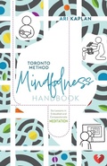Cover: Toronto Method Mindfulness Handbook - FriesenPress