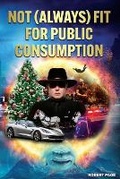 Cover: Not (Always) Fit for Public Consumption - IngramSpark
