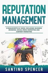 Abbildung von: Reputation Management - Santino Spencer