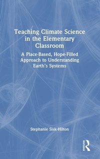 Enlarge image Cover: Teaching Climate Science in the Elementary Classroom - Routledge