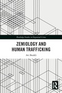 Cover: Zemiology and Human Trafficking - Routledge