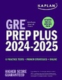 Cover: GRE Prep Plus 2024-2025: Your Ultimate Guide to GRE Success - Kaplan Test Prep