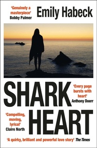 Enlarge image Cover: Shark Heart - Arcadia Books