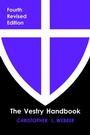 Cover: The Vestry Handbook, Fourth Edition - Church Publishing Inc