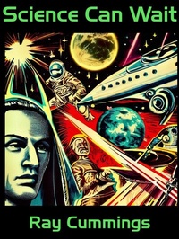 Enlarge image Cover: Science can Wait - Wildside Press