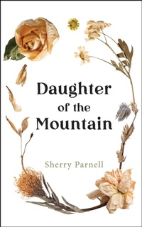 Abbildung von: Daughter of the Mountain - Sherry Parnell