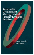 Cover: Sustainable Development Through Global Circular Economy Practices - Emerald Publishing Limited