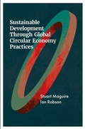 Cover: Sustainable Development Through Global Circular Economy Practices - Emerald Publishing Limited