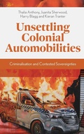 Cover: Unsettling Colonial Automobilities - Emerald Publishing Limited