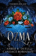 Cover: Ozma (Faeries of Oz, 3) - Crooked Heart Publishing