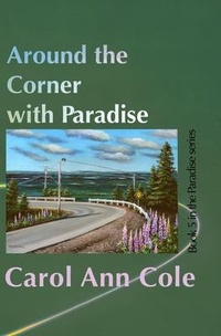 Enlarge image Cover: Around the Corner with Paradise - Moose House Publications
