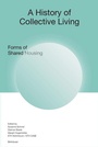Cover: A History of Collective Living - Birkhäuser