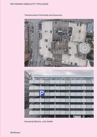 Enlarge image Cover: Rethinking Obsolete Typologies - Birkhäuser