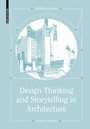 Cover: Design Thinking and Storytelling in Architecture - Birkhäuser