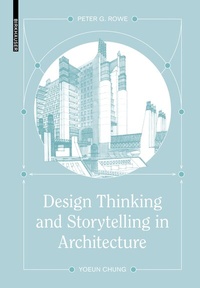 Enlarge image Cover: Design Thinking and Storytelling in Architecture - Birkhäuser