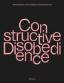 Cover: Constructive Disobedience - Birkhäuser