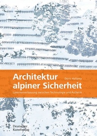 Abbildung von: Architektur alpiner Sicherheit - Deutscher Kunstverlag (DKV)