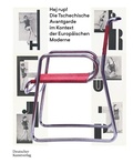 Cover: Hej rup! Die Tschechische Avantgarde im Kontext der Europ&auml;ischen Moderne - Deutscher Kunstverlag