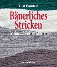 Abbildung von: Bäuerliches Stricken - Rosenheimer Verlagshaus