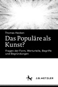 Cover: Das Popul&auml;re als Kunst? - J.B. Metzler