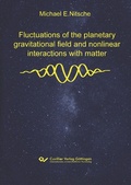 Bild: Fluctuations of the planetary gravitational field and nonlinear interactions with matter - Cuvillier Verlag