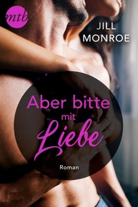 Enlarge image Cover: Aber bitte mit Liebe - MIRA Taschenbuch