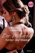 Cover: Der Milliard&auml;r hinter der Maske - MIRA Taschenbuch