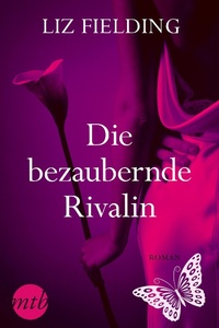 Enlarge image Cover: Die bezaubernde Rivalin - MIRA Taschenbuch